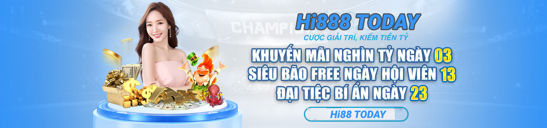 Siêu khuyến mãi HI888 TODAY